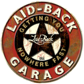 Metal Garage Sign-Laid Back
