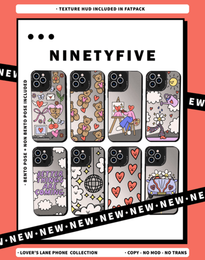 NinetyFive / Lover's Lane Phone Collection / FATPACK