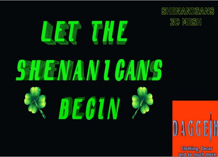 Shenanigans 3D * Sign Daggeth store