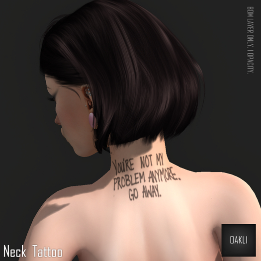 [OAKLI] Neck Tattoo - Problem