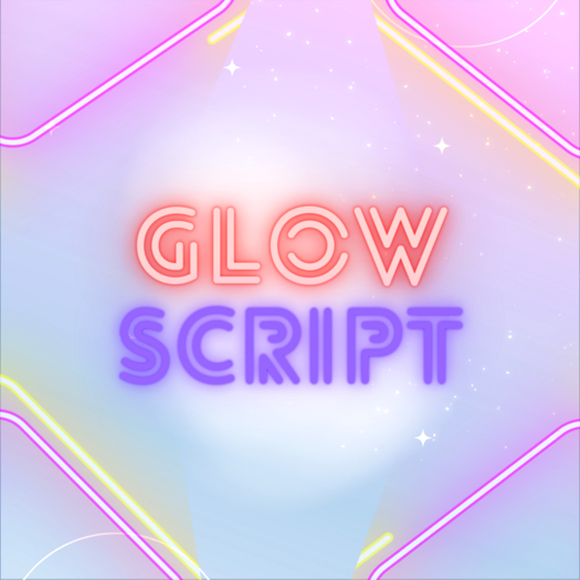 Glow Script - Make objects glow!