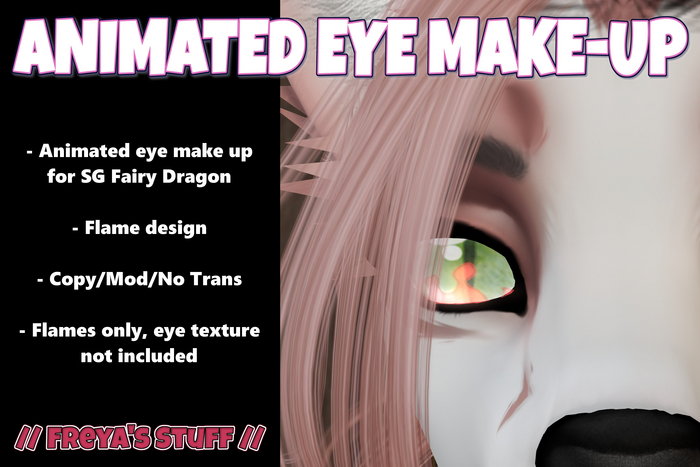 SG FAIRY DRAGON EYE ANIMATED FLAME MAKEUP // FREYA'S STUFF // 