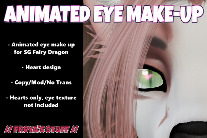 SG FAIRY DRAGON EYE ANIMATED HEARTS MAKEUP // FREYA'S STUFF // 