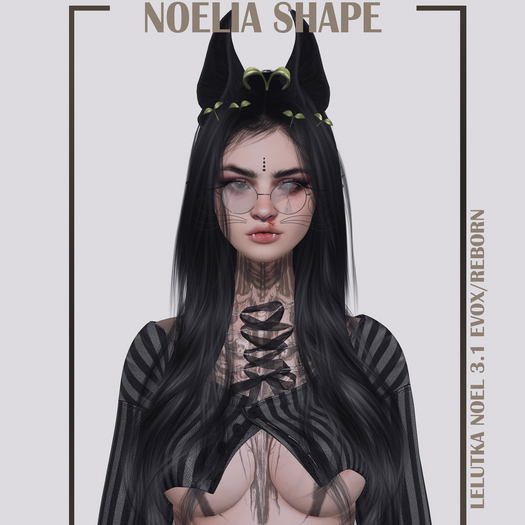 FREYA// NOELIA SHAPE, LEL NOEL +REBORN