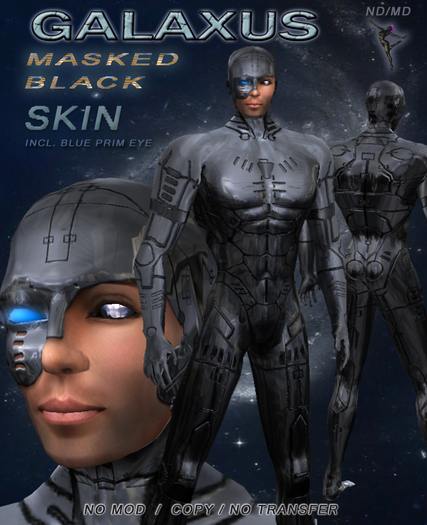 ND/MD GALAXUS MASKED BLACK - Cyborg Skin