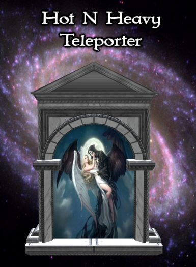 Hot N Heavy - Teleporter Angel & Death