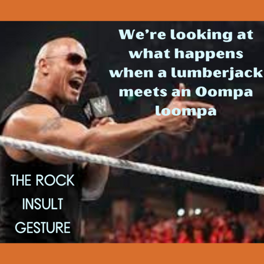 The Rock - Homeless man, Oompaloompa
