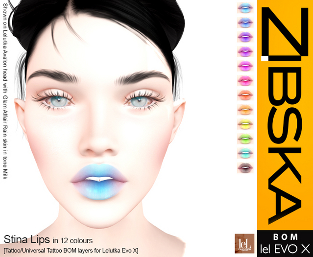 Zibska Evo X ~ Stina Lips in 12 colors with tattoo and universal tattoo BOM