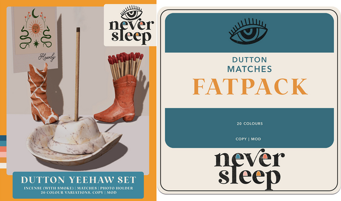 Never Sleep // Dutton Matches // Fatpack