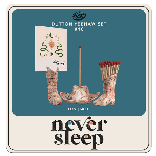 Never Sleep // Dutton Yeehaw Set // #10