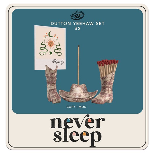 Never Sleep // Dutton Yeehaw Set // #2