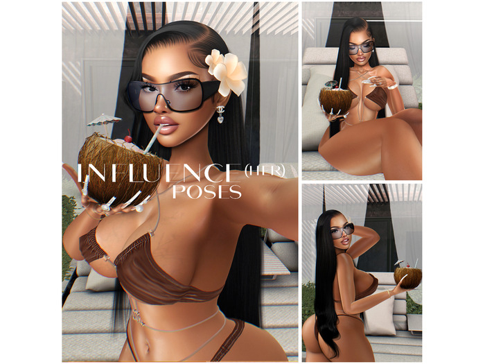 Influence(HER)- Sippin' Posepack 
