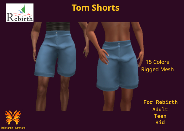 * Rebirth * Attire * Tom Shorts