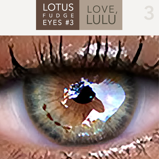 LOTUS. Fudge  Eyes 03  [MESH R & L]