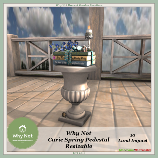 Why Not - Carie Spring Pedestal-Resizable-Boxed