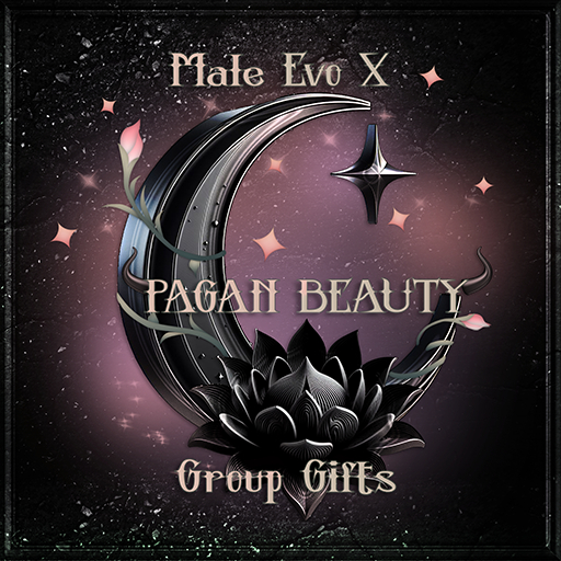 ! * Pagan Beauty - Group Gifts - Evo x [M]