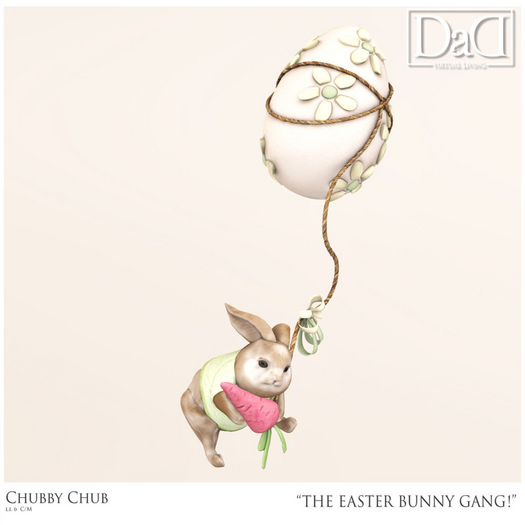 DaD - The Easter Bunny Gang! - Chubby Chub 