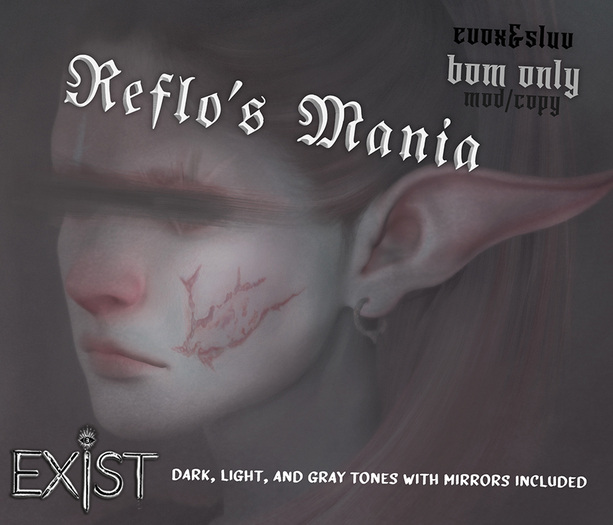 *exist* Reflo's Mania