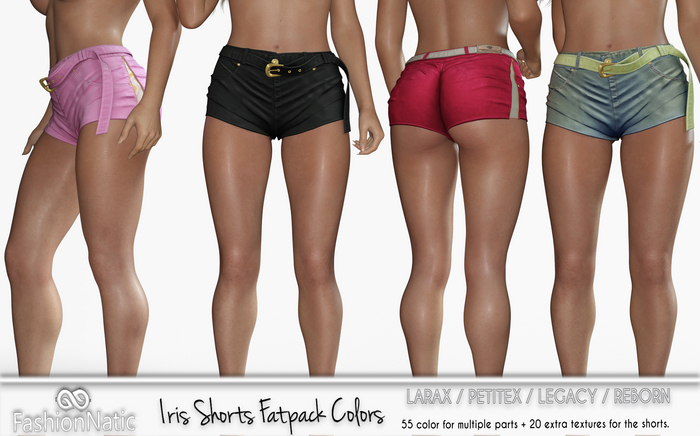 Shorts Iris Fatpack Colors - LaraX, PetiteX, Legacy, Reborn - FashionNatic