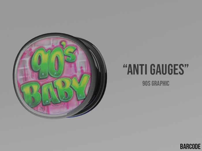 [BARCODE] Anti Gauges - (90s Graphic)