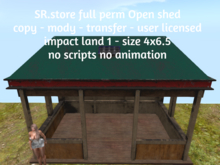 SR.store full perm Open shed