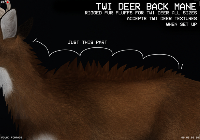 Found Footage - TWI Deer Back Mane