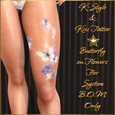 Kris Tattoo - BUTTERFLY ON FLOWERS LEG - BOM