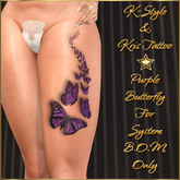 Kris Tattoo - PURPLE BUTTERFLY LEG - BOM