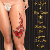 Kris Tattoo - REDS BUTTERFLY LEG - BOM