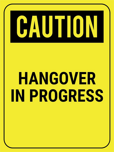 Silly Sign-Hangover in Progress