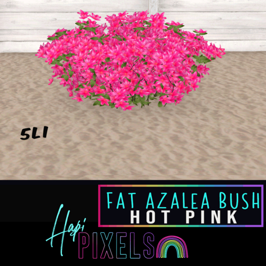 [*** Hapi Pixels ***] Fat Azalea Bush - Hot Pink 