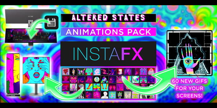 InstaFX / Animations Pack [Altered States]