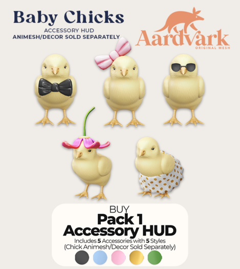 Aardvark : Baby Chick  -  Pack 1 Accessory Hud  