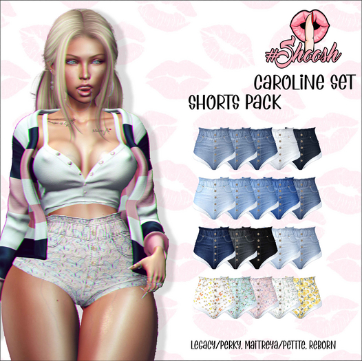 #SHOOSH - Caroline Shorts [FATPACK]