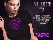 Tastic-I Will Cut You Top 