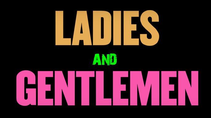 Ladies & Gentlemen