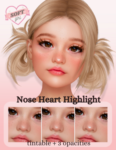 Soft Girl - Nose Heart Highlight (evox bom)