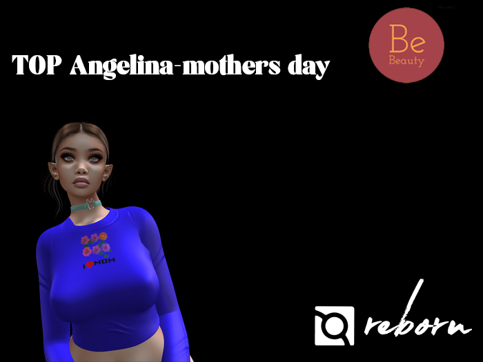 Be Beauty-TOP Angelina-Mother's Day- REBORN
