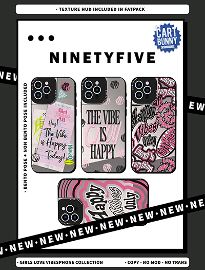 NinetyFive / Girls Love Vibes Phone Collection / FATPACK