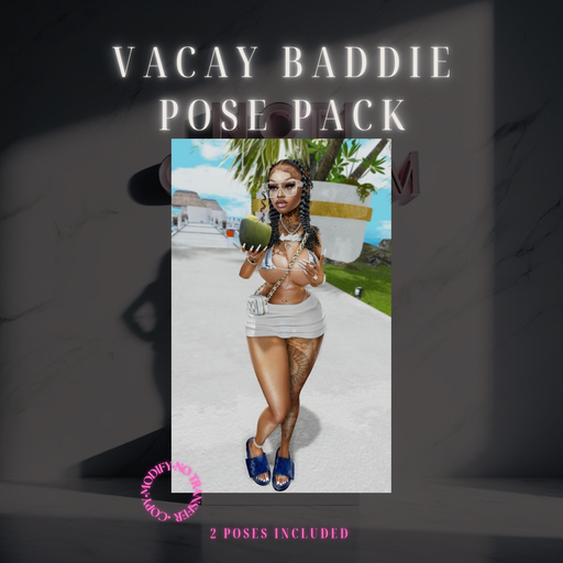 $NOT1OFTHEM. VACAY BADDIE POSE PACK