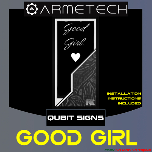 Armetech - Qubit Signs - Good Girl