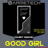 Armetech - Qubit Signs - Good Girl