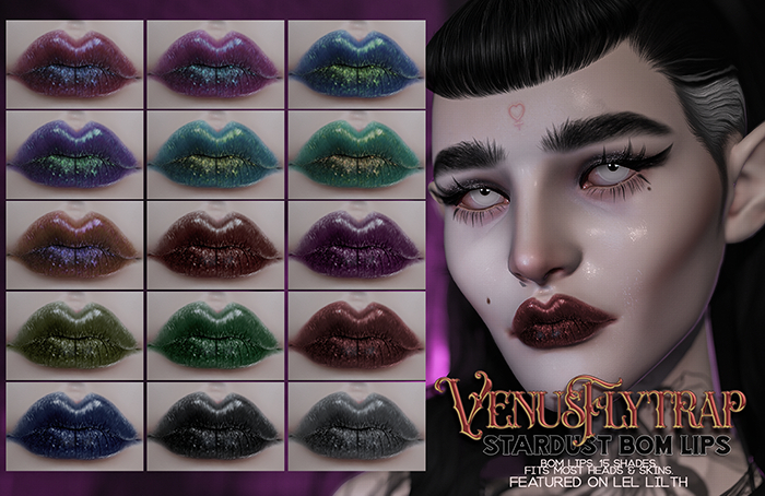 Venus Flytrap . Stardust BOM Lips . ADD ME