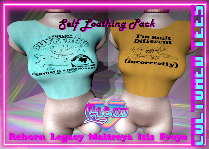 GLEAM: Cultured Tees - Self Loathing Pack