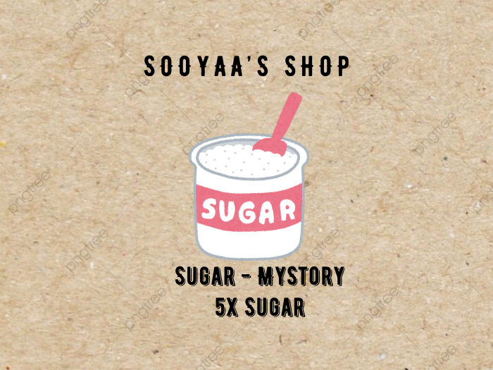[MyStory] - Sugar 