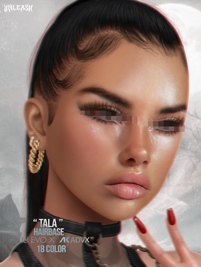 UNLEASH - Tala hairbase FATPACK // EVO X