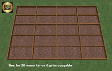 Box for 20 worm farms or plants 6 prim copyable