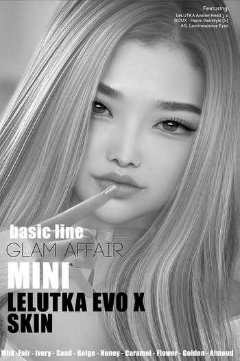 [Glam Affair] Mini Skin [Lelutka EvoX] Basic Line DEMO