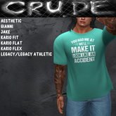 You had me at We'll make it look like a accident Men's T-Shirt (MCT) <Wear Me>