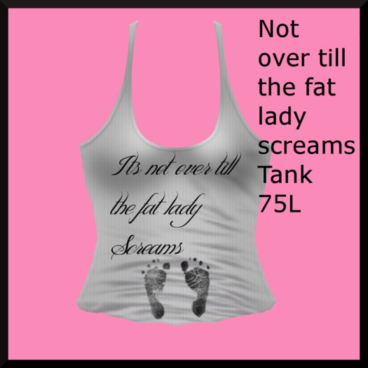 Not over till the fat lady screams TankTop
